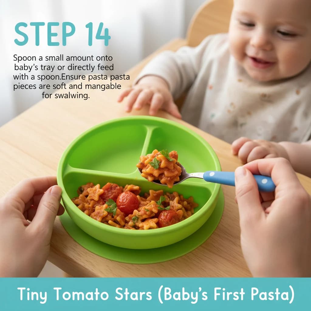 Step 14: Spoon a small amount onto baby's tray or directly feed with a spoon. Ensure pasta pieces are soft an for Tiny Tomato Stars (Baby's First Pasta)